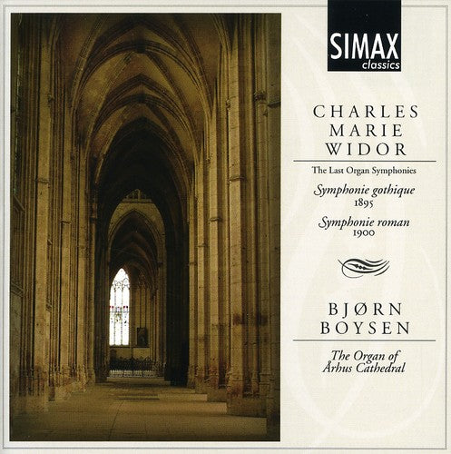 Widor / Boysen: Last Organ Symphonies