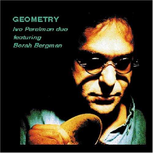 Perelman, Ivo / Bergman, Borah: Geometry