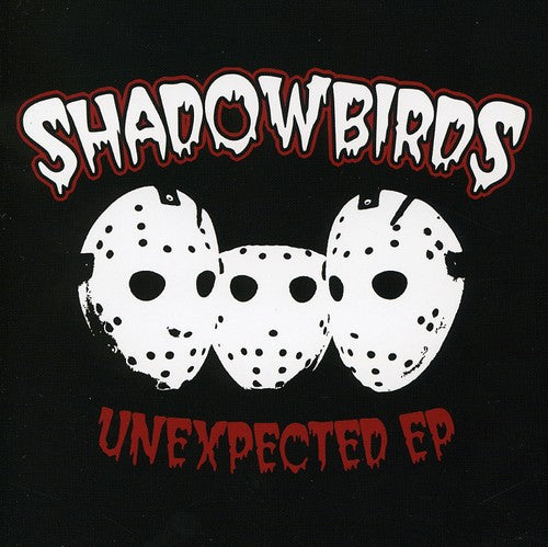 Shadowbirds: Unexpected