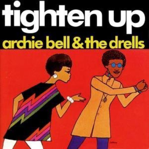 Bell, Archie & Drells: Tighten Up