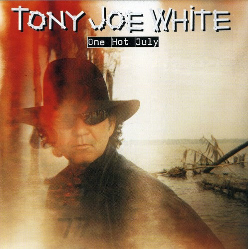 White, Tony Joe: One Hot July