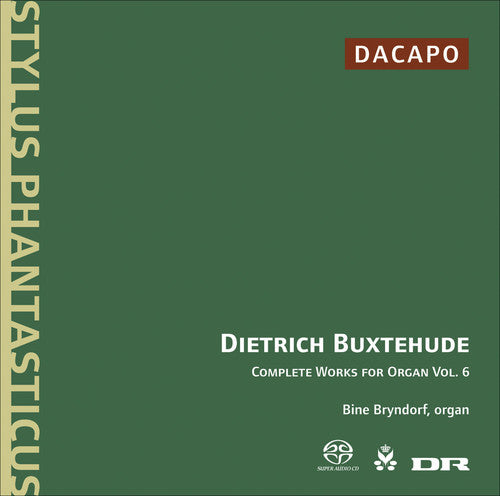 Buxtehude / Bryndorf: Complete Works for Organ 6