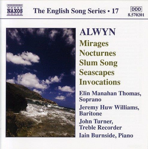 Alwyn / Thomas / Williams / Turner / Burnside: Mirages / Nocturnes / Slum Song / Seascapes