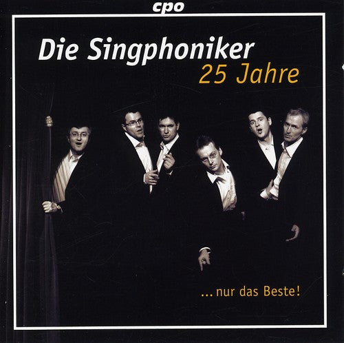 Die Singphoniker: 25 Years Die Singphoniker Just the Best