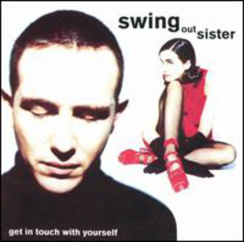 Swing Out Sister: Get in Touch with Yourself