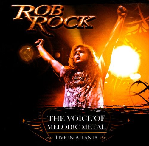 Rob Rock: Voice Of Melodic Metal