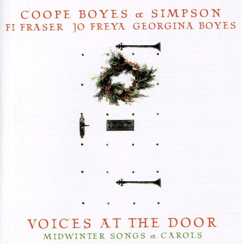 Coope/Boyes/Simpson/Fraser/Freya/Boyes: Voices at the Door-Midwinter Songs & Carols