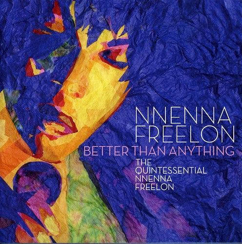 Freelon, Nnenna: Better Than Anything