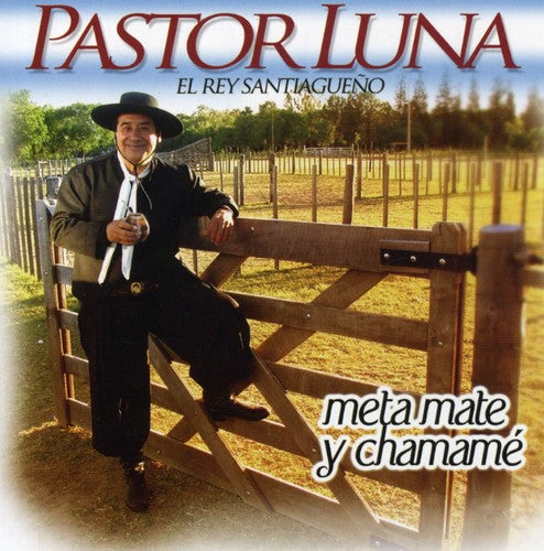 Luna, Pastor: Meta Mate y Chamame