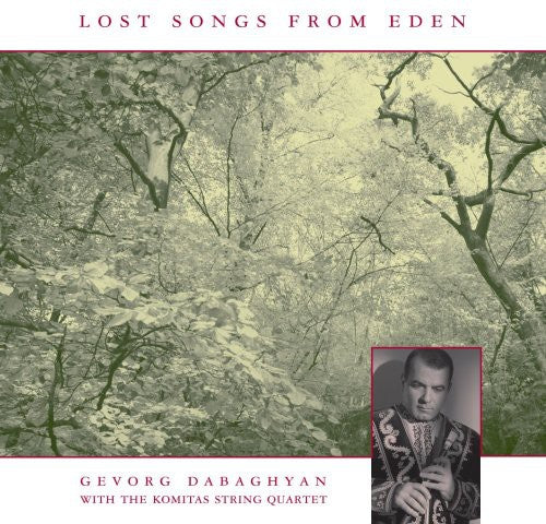 Komitas String Quartet: Lost Songs from Eden