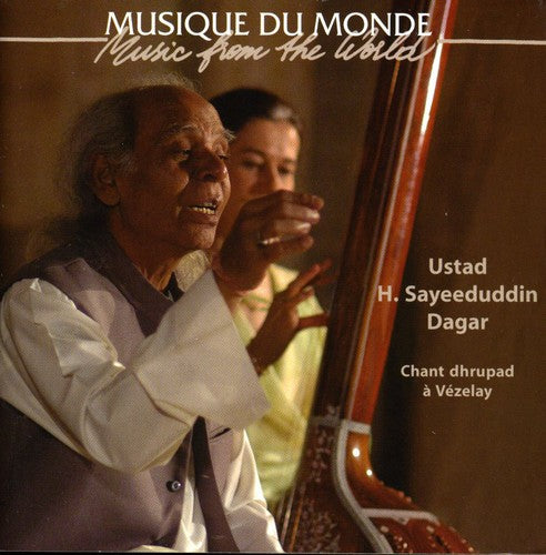 Dagar, H. Sayeeduddin: Chant Dhrupad a Vezelay