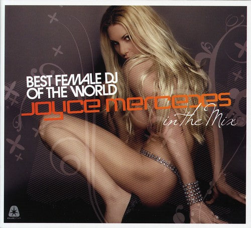 Mercedes, Joyce: Best Female DJS of the World