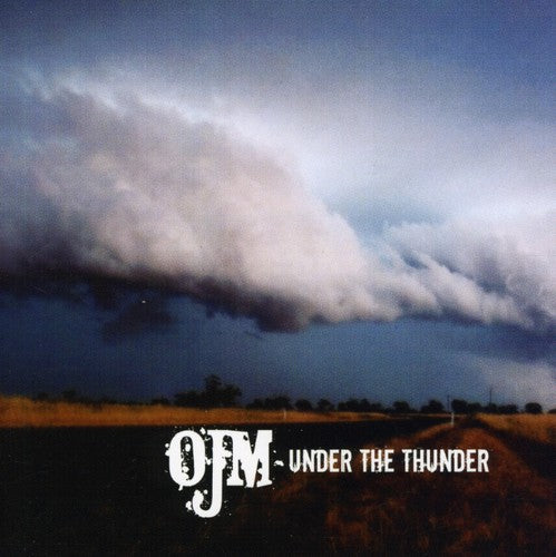 OJM: Under the Thunder