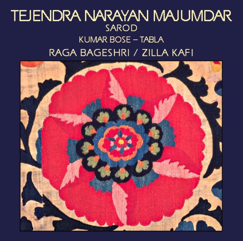 Majumdar, Tejendra Narayan: Raga Bageshri / Zillz Kafi