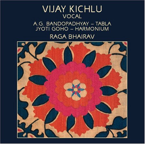 Kichlu, Vijay: Raga Bhairav