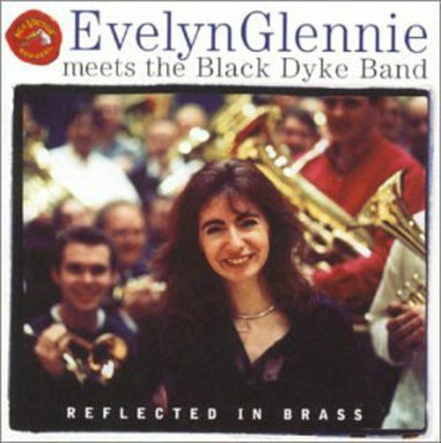 Graham, Peter / Black Dyke Mills Band / Glennie: Evelyn Glennie Meets Black