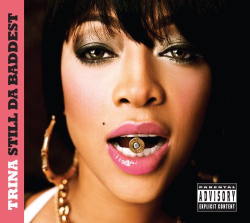 Trina: Still Da Baddest