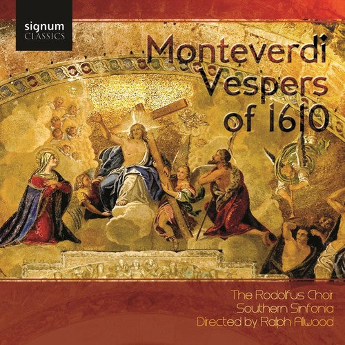 Monteverdi / Rodolfus Choir / Sackbut Ens / Alwood: Vespers of 1610