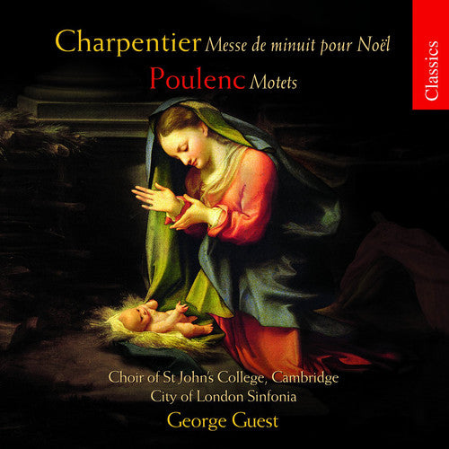 Charpentier / Poulenc / Guest: Messe de Minuit Pour Noel / Motets