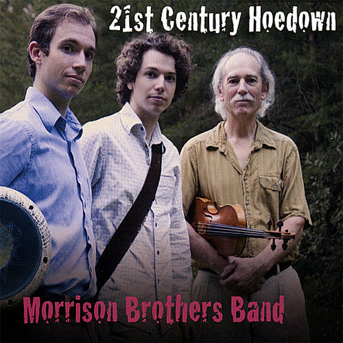 Morrison Brothers Band: 21st Century Hoedown