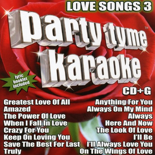 Party Tyme Karaoke: Love Songs 3 / Various: Party Tyme Karaoke: Love Songs, Vol. 3