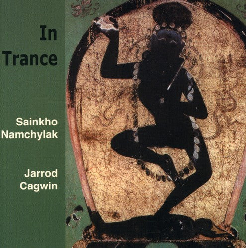 Namchylak, Sainkho / Cagwin, Jarrod: In Trance