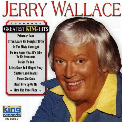 Wallace, Jerry: Greatest King Hits