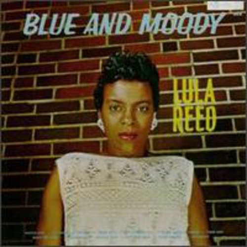 Reed, Lula: Blue & Moody