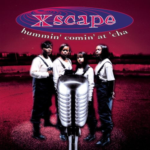 Xscape: Hummin Comin at Cha