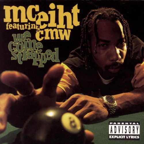 Mc Eiht / Cmw: We Come Strapped