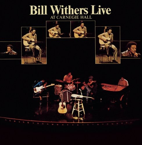 Withers, Bill: Live at Carnegie Hall