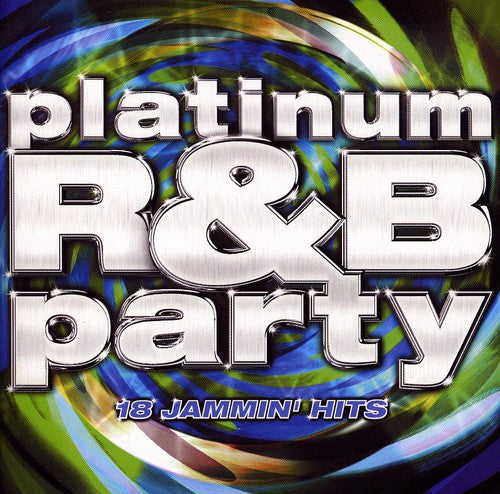 Platinum R&B Party / Various: Platinum R&B Party