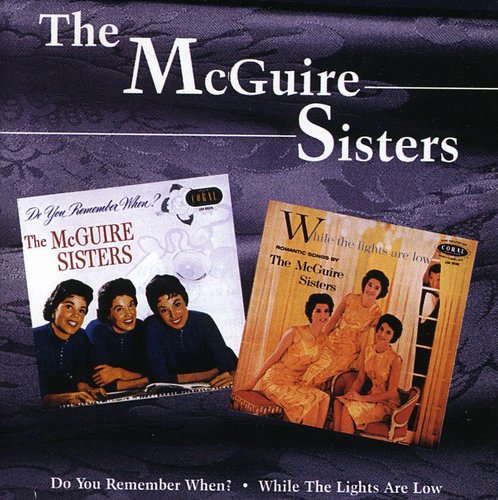 McGuire Sisters: Do You Remember When / While Lights Are Low