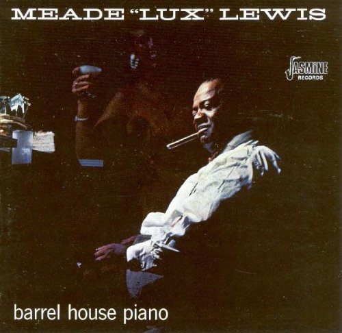 Lewis, Meade Lux: Barrel House Piano