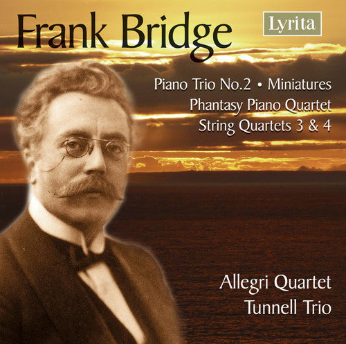 Bridge / Allegri Quartet / Tunnell Trio: Chamber Music