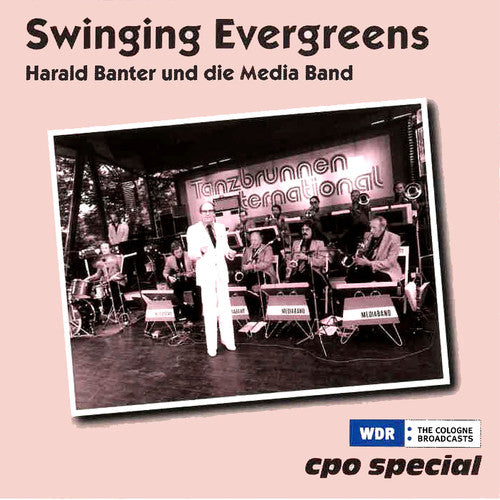 Banter / Herald Banter Und Die Media Band: Swinging Evergreens