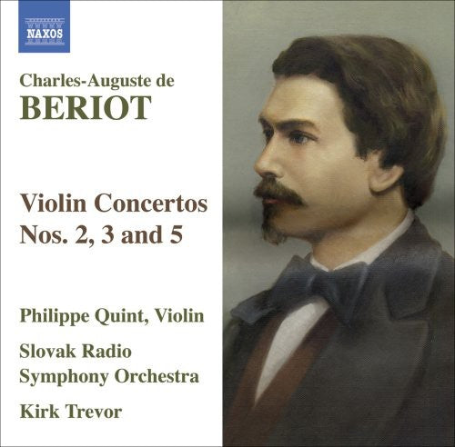 Beriot / Quint / Trevor / Slovak Rso: Violin Concertos 2 3 & 5