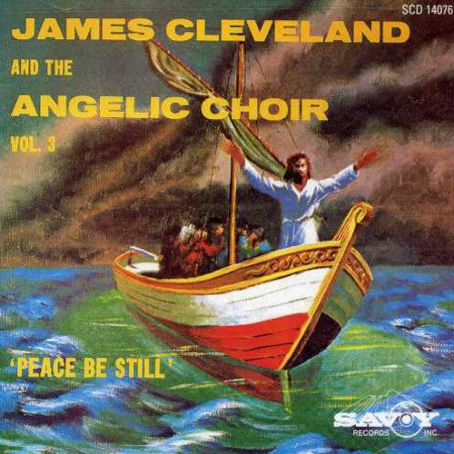 Cleveland, Rev James / Angelic Choir: Peace Be Still