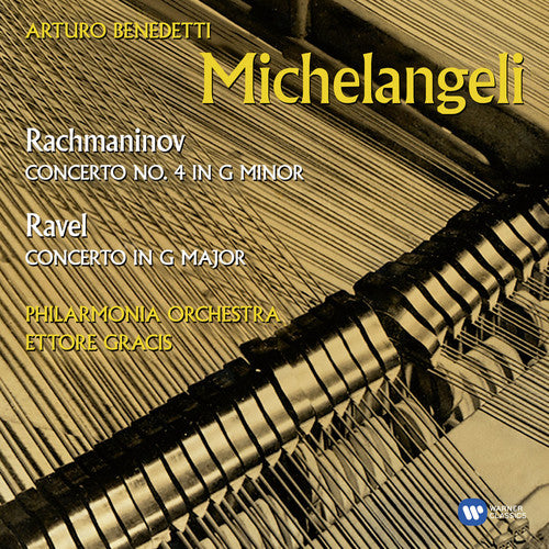 Michelangeli, Arturo Benedetti: Ravel & Rachmaninoff: Piano Concertos