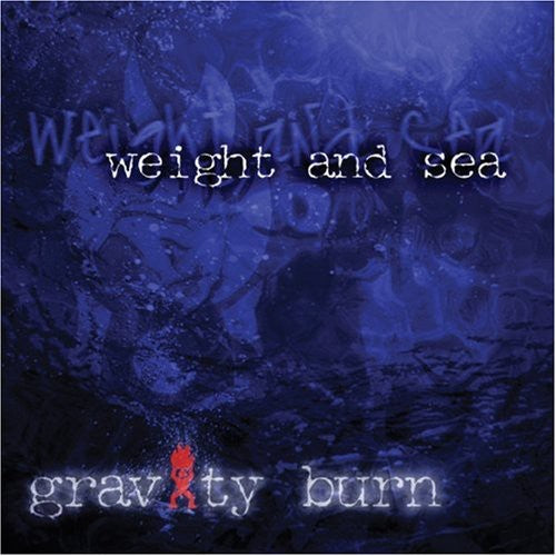 Gravity Burn: Weight & Sea