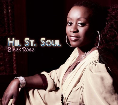 Hil St. Soul: Black Rose