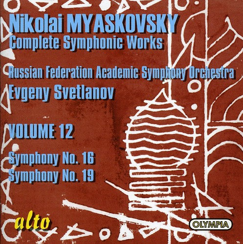 Myaskovsky / Russian Federation Academic / Svetlan: Symphony 16 & 19