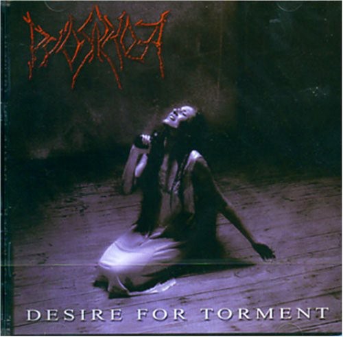 Pyorrhoea: Desire for Torment