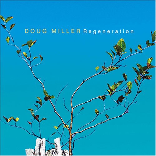 Miller, Douglas: Regeneration