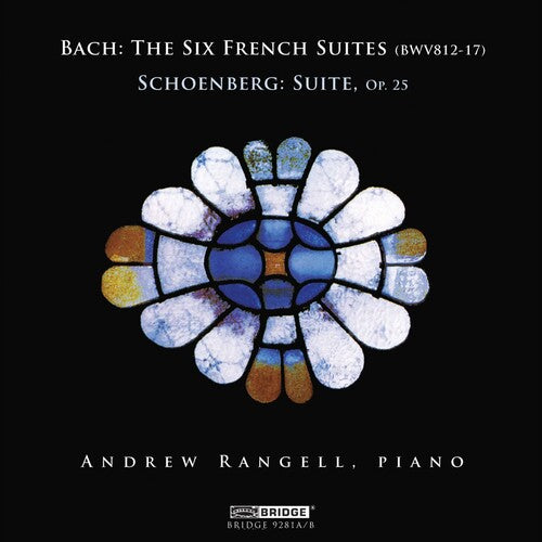 Bach / Schoenberg / Rangell: Andrew Rangell Plays Bach & Schoenberg