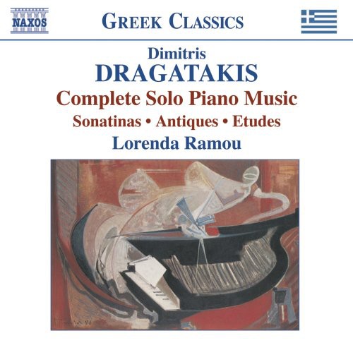 Dragatakis / Ramou: Complete Solo Piano Music