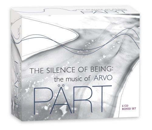 Part / Pitts / Tonus Peregrinus / Edison / Elora: Silence of Being: Music of Arvo Part