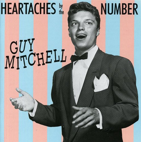 Mitchell, Guy: Heartaches By the Number