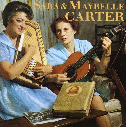 Carter Family: Sara & Maybelle Carter