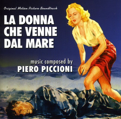 Piccioni, Piero: La Donna Che Viene Dal Mare (Original Motion Picture Soundtrack)